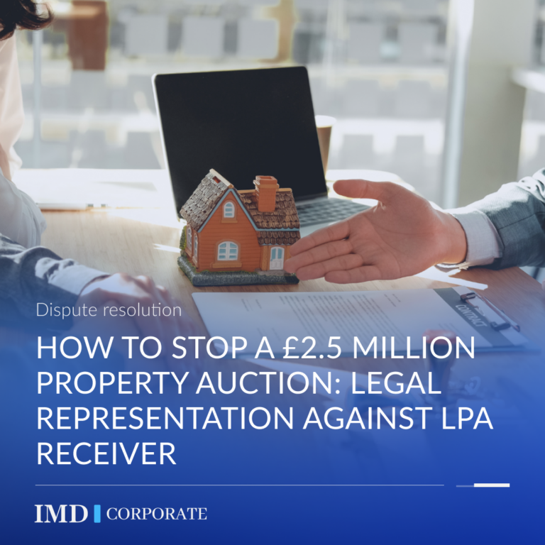 How to Stop a £2.5 Million Property Auction: Legal Representation Against LPA Receiver